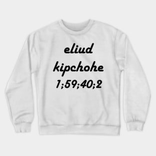 Eliud kipcohe Crewneck Sweatshirt